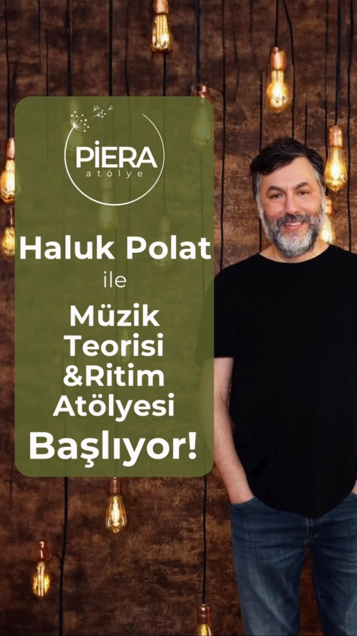 Haluk Polat ile Müzik Teorisi ve Ritim Atölyesi — Atölye Piera