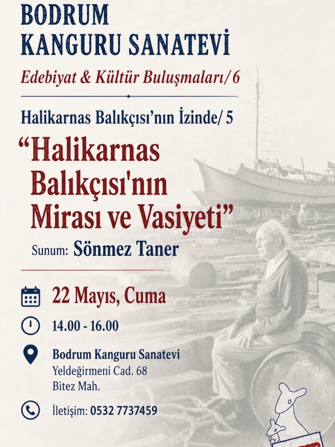 Sönmez Taner - Halikarnas Balıkçısı'nın Mirası ve Vasiyeti Etkinlik afişi