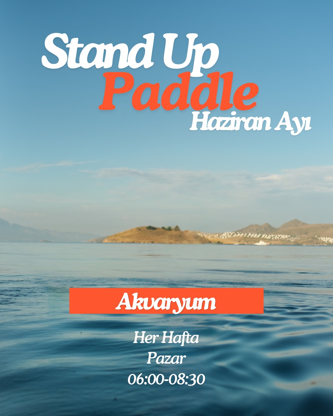 Stand Up Paddle: Akvaryum — Bodrum Windsurf Center Etkinlik afişi
