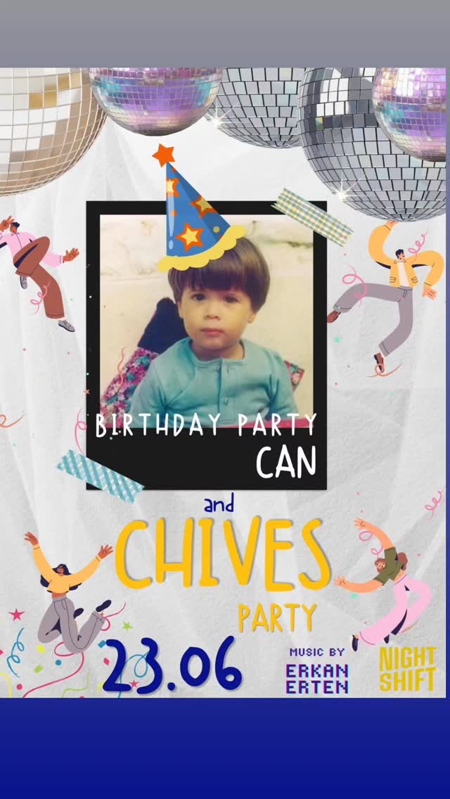 Can’ın Doğum Günü: Chives Party — Erkan Erten Etkinlik afişi