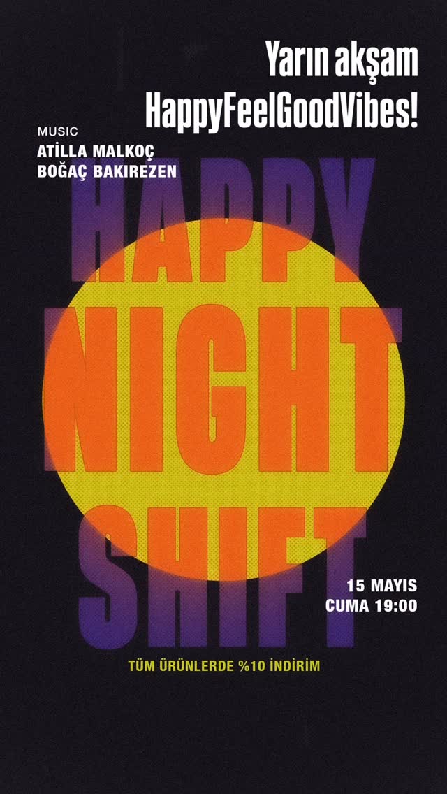Atilla Malkoç - Happy Night Shift Etkinlik afişi