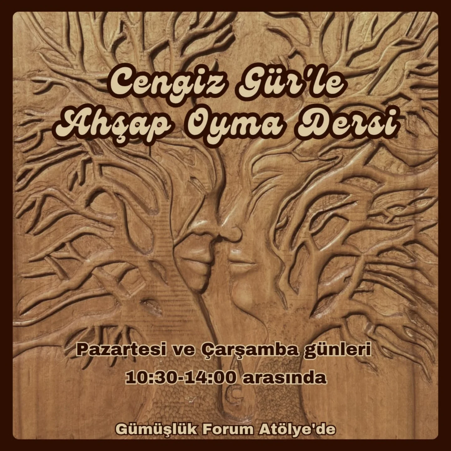 Cengiz Gürle Ahşap Oyma Dersi Etkinlik afişi