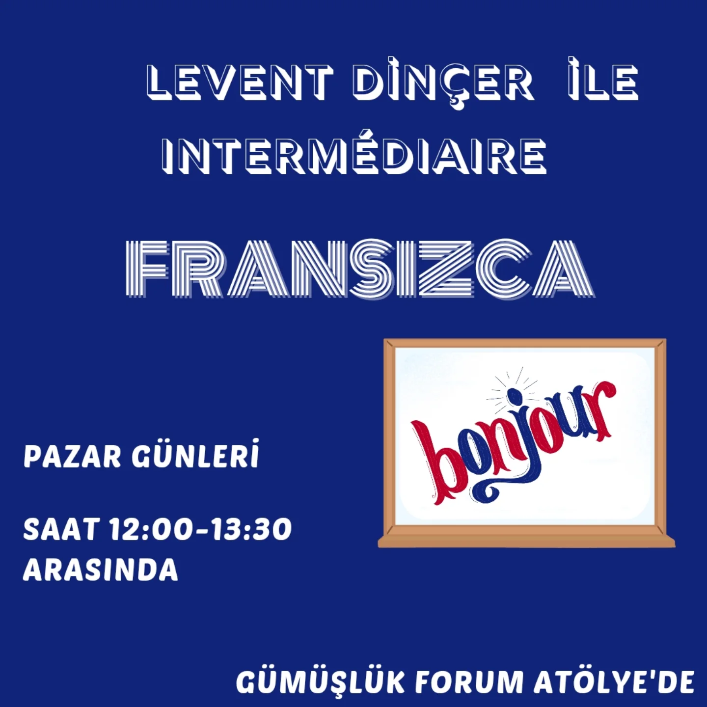 Levent Dinçer — Fransızca (Intermédiaire) Etkinlik afişi