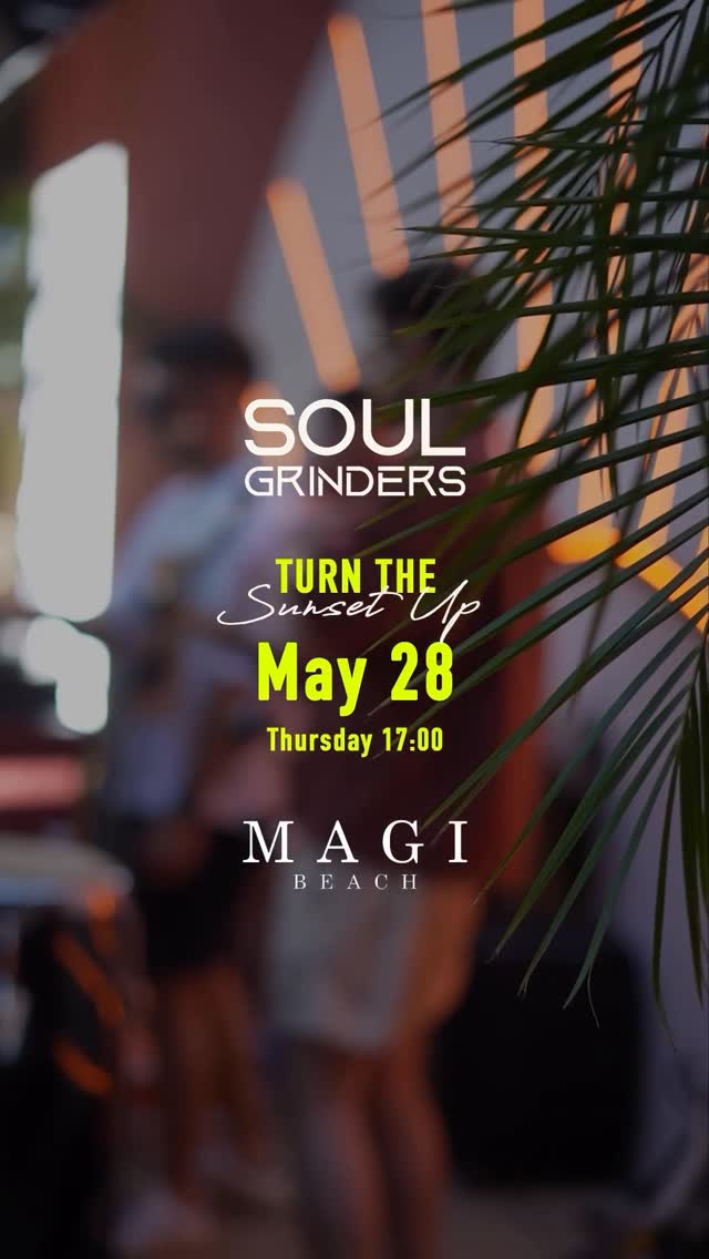 Turn The Sunset Up — Soul Grinders Etkinlik afişi