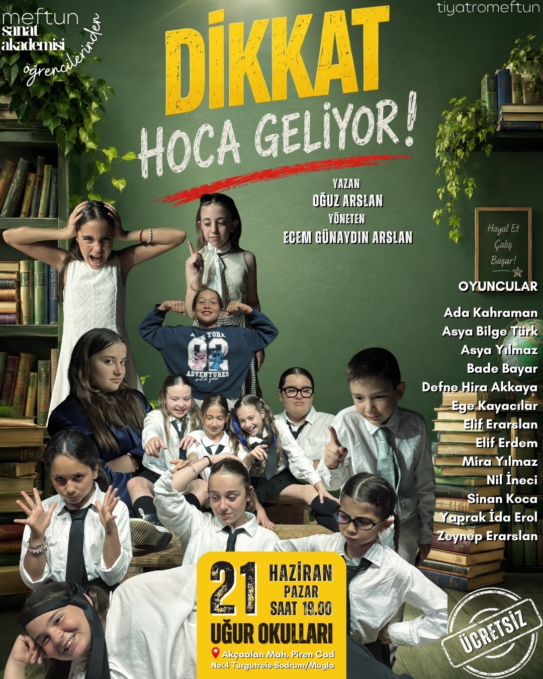 Dikkat Hoca Geliyor — Meftun Sanat Akademisi Öğrencileri Etkinlik afişi