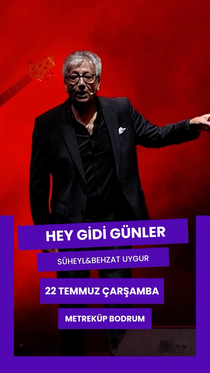 Hey Gidi Günler — Süheyl & Behzat Uygur Etkinlik afişi