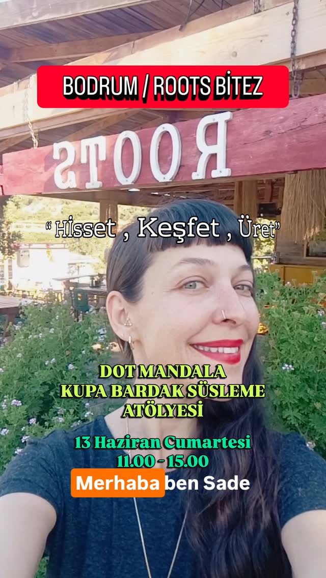 Sade ile Dot Mandala Kupa Bardak Süsleme Atölyesi — Roots Bitez Etkinlik afişi