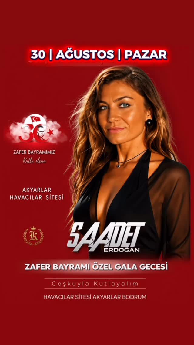 Saadet Erdoğan - Zafer Bayramı Özel Gala Gecesi