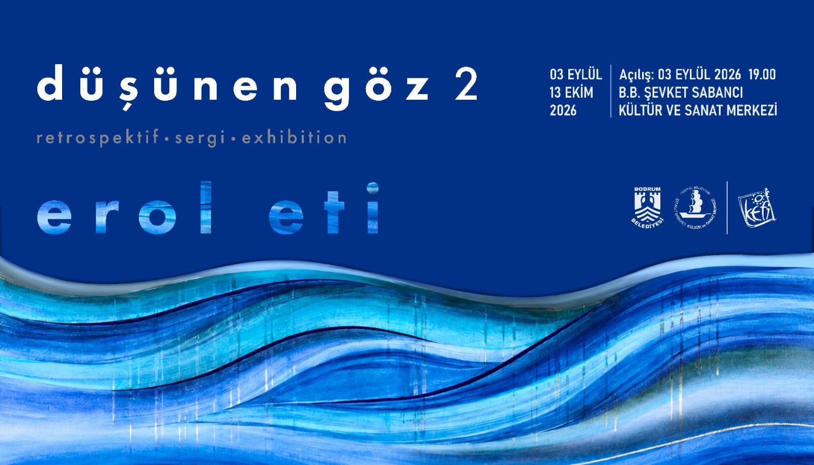 Erol Eti — Düşünen Göz 2 (Retrospektif Sergi)