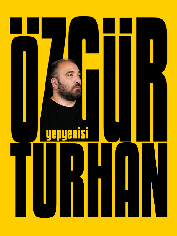 Özgür Turhan — Yepyenisi (Stand-up) Etkinlik afişi
