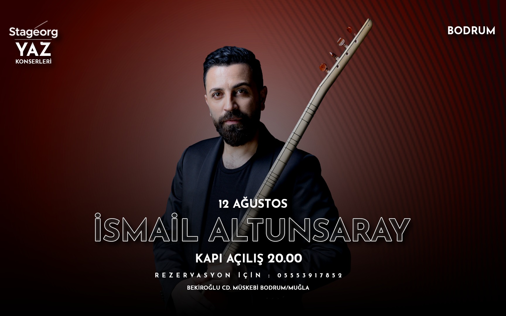 İsmail Altunsaray — Stageorg Bodrum Yaz Konserleri