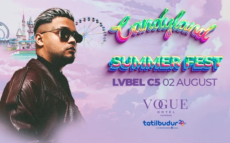 Candyland Bodrum Yaz Festivali — LVBEL C5